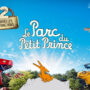 Eintritt in den Parc du Petit Prince für ein Kind, einen Erwachsenen oder eine Familie, Eintritt in den Parc du Petit Prince für ein Kind, einen Erwachsenen oder eine Familie